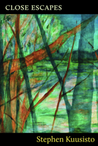 Cover of Close Escapes by Stephen Kuusisto, with a watercolor painting of tree branches against a landscape.